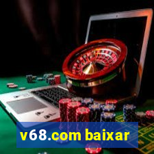 v68.com baixar